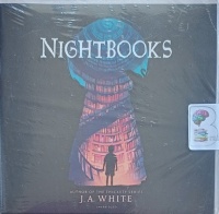 Nightbooks written by J.A. White performed by Kirby Heybourne on Audio CD (Unabridged)